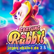 jogos abaixo de 2.5